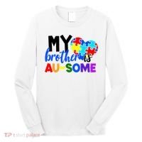 My Brother Is Ausome Autism Awareness Long Sleeve Shirt thumb 0