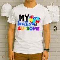 My Brother Is Ausome Autism Awareness T-Shirt thumb 6