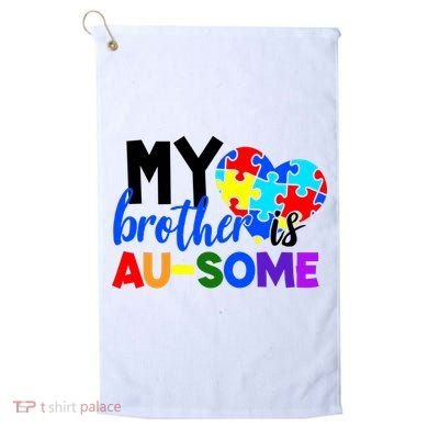 My Brother Is Ausome Autism Awareness Golf Towel