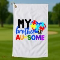 My Brother Is Ausome Autism Awareness Golf Towel thumb 1