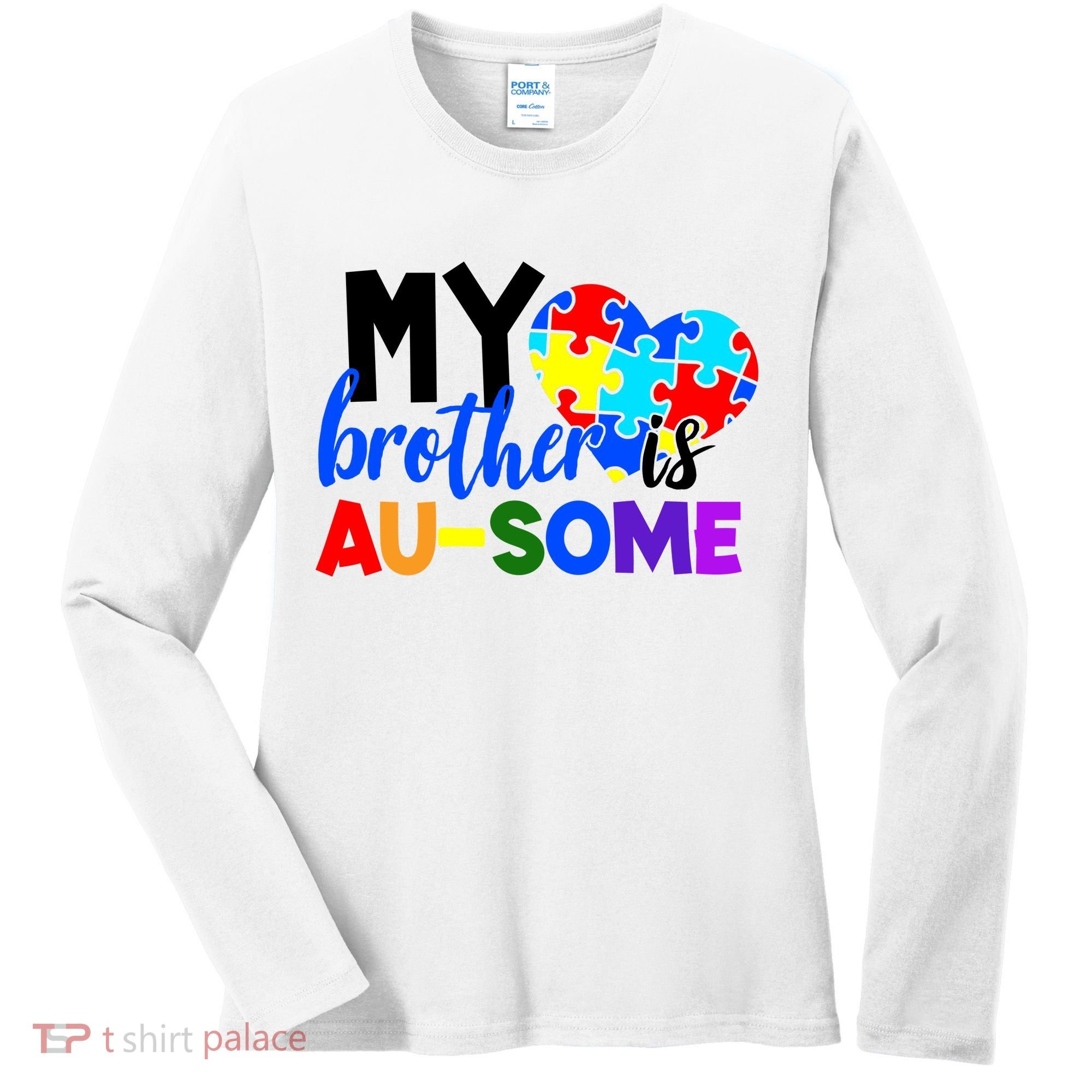 My Brother Is Ausome Autism Awareness Women's Long Sleeve Shirt