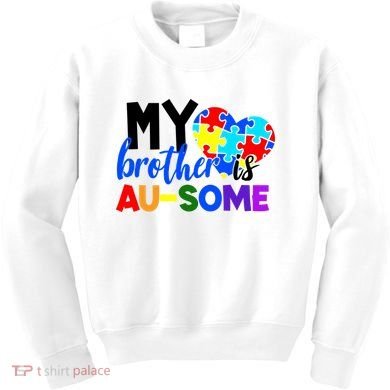My Brother Is Ausome Autism Awareness Kids Sweatshirt