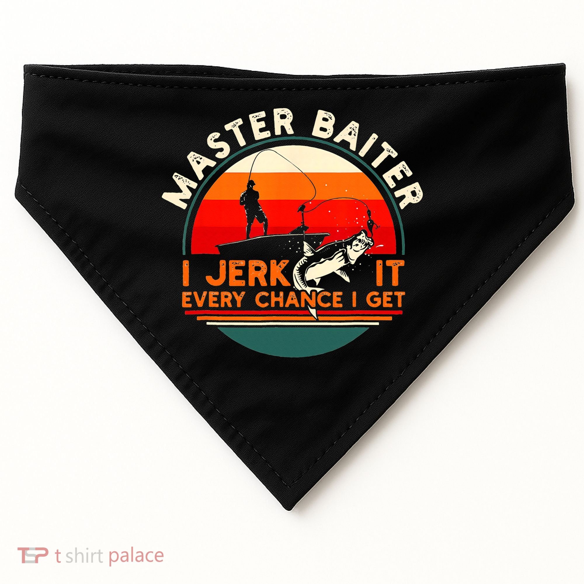 Master Baiter I’m Always Jerking My Rod For A Fishing Lovers USA-Made Doggie Bandana