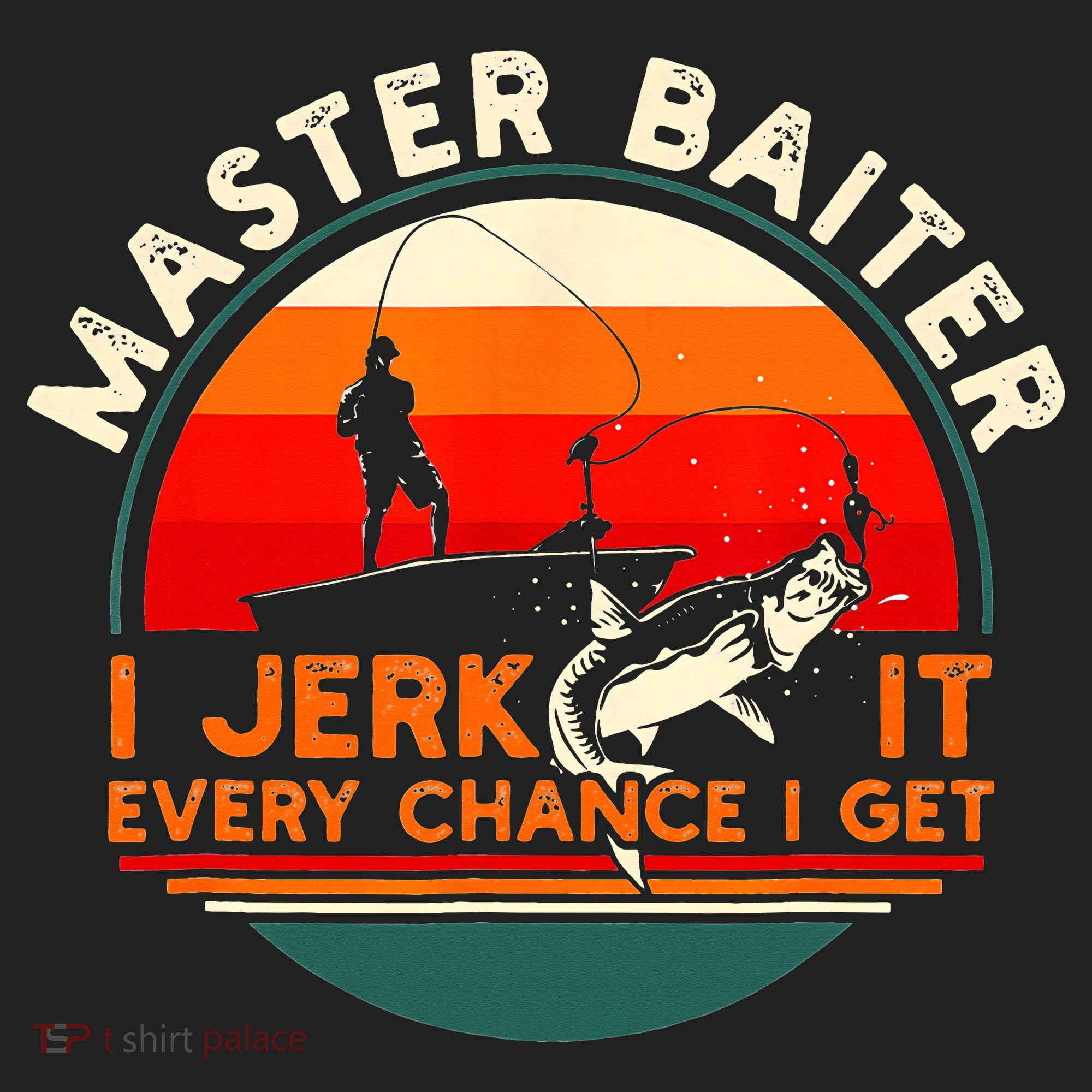 Master Baiter I’m Always Jerking My Rod For A Fishing Lovers Hat