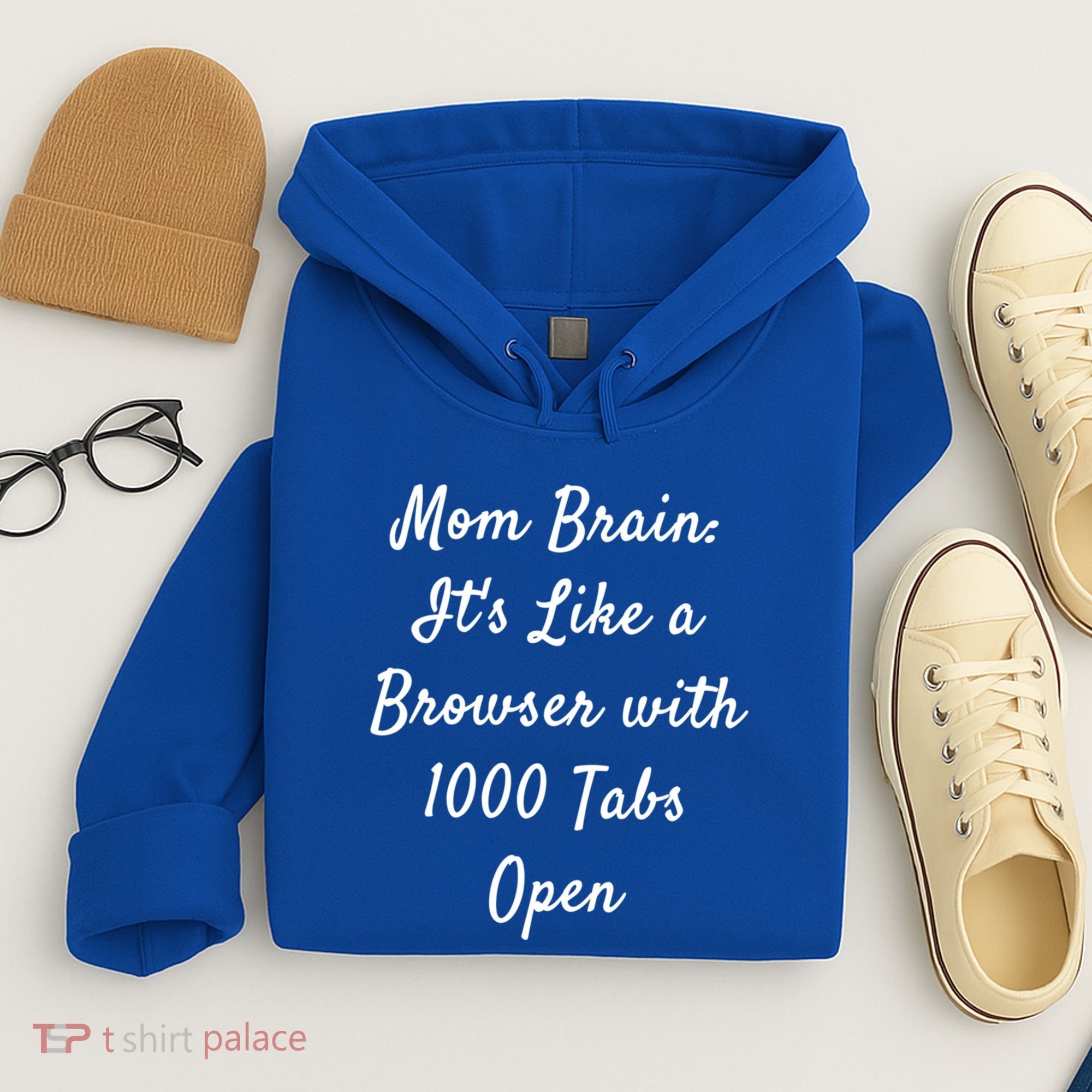 Mom Brain: ItS Like A Browser With 1000 Tabs Open Cute Gift Hoodie