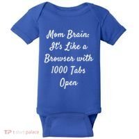 Mom Brain: ItS Like A Browser With 1000 Tabs Open Cute Gift Baby Bodysuit thumb 0