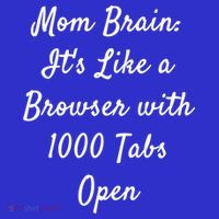 Mom Brain: ItS Like A Browser With 1000 Tabs Open Cute Gift Toddler T-Shirt thumb 4