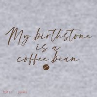 My Birthstone Is A Coffee Bean Funny Coffee Lover Women's Sweatshirt thumb 2