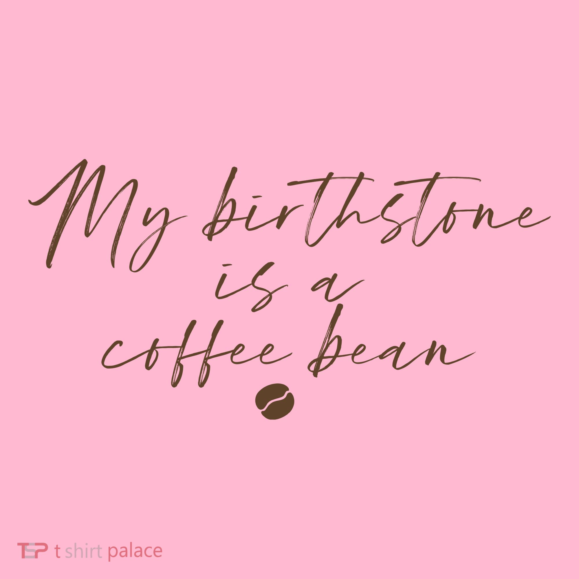 My Birthstone Is A Coffee Bean Funny Coffee Lover Baby Long Sleeve Bodysuit