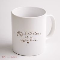 My Birthstone Is A Coffee Bean Funny Coffee Lover Coffee Mug thumb 1