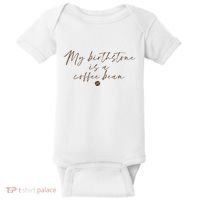 My Birthstone Is A Coffee Bean Funny Coffee Lover Baby Bodysuit thumb 0