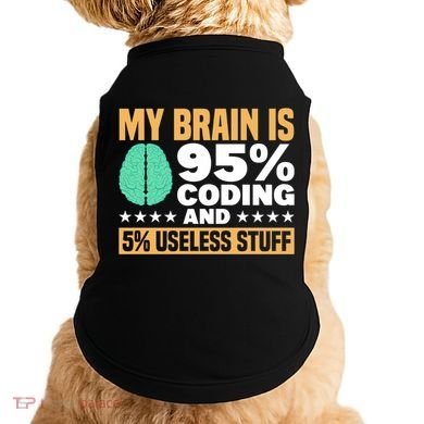 My Brain Is 95% Coding 5% Useless Stuff Great Gift Doggie Tank