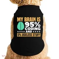 My Brain Is 95% Coding 5% Useless Stuff Great Gift Doggie Tank thumb 0