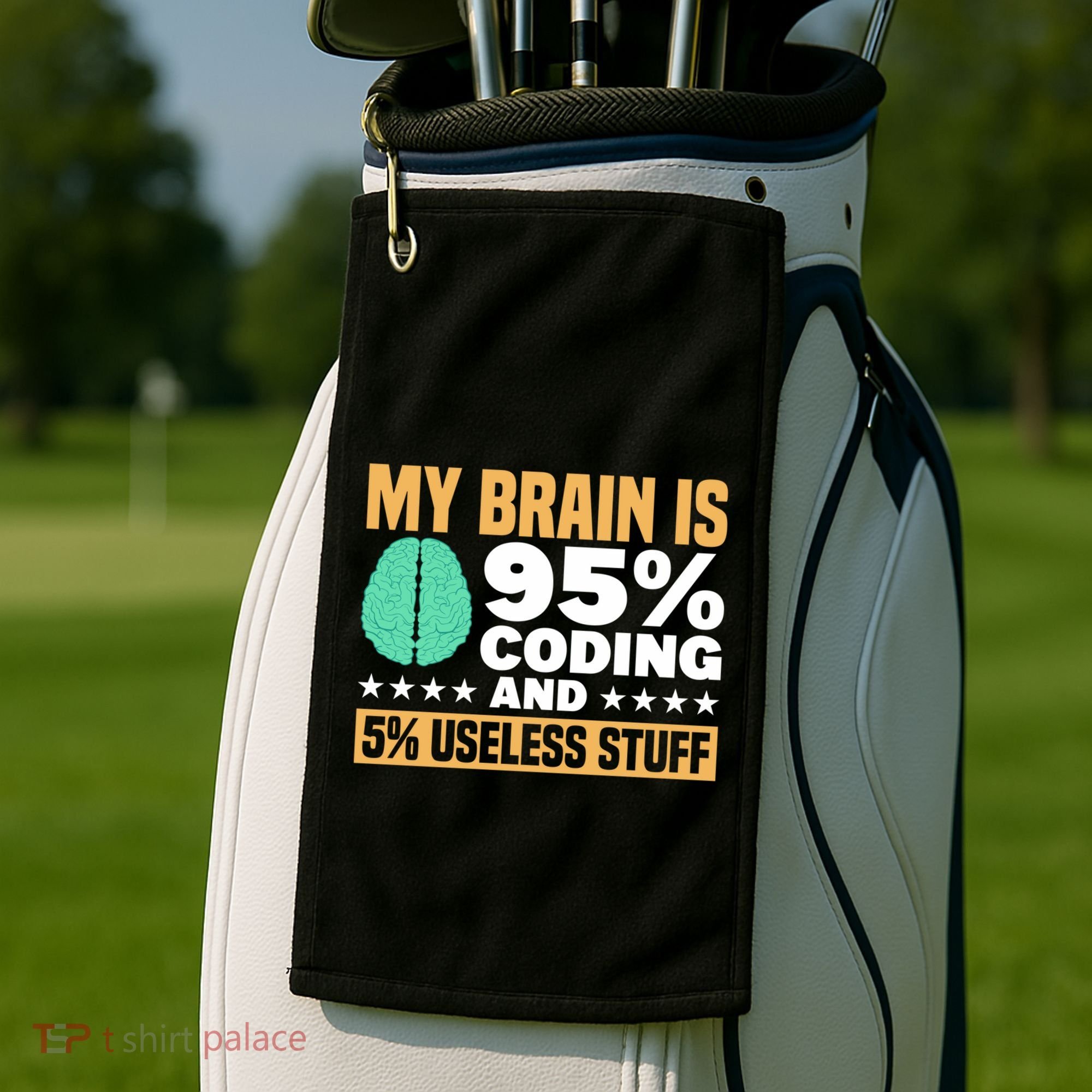 My Brain Is 95% Coding 5% Useless Stuff Great Gift Golf Towel