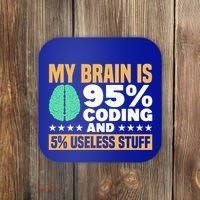 My Brain Is 95% Coding 5% Useless Stuff Great Gift Coaster thumb 0