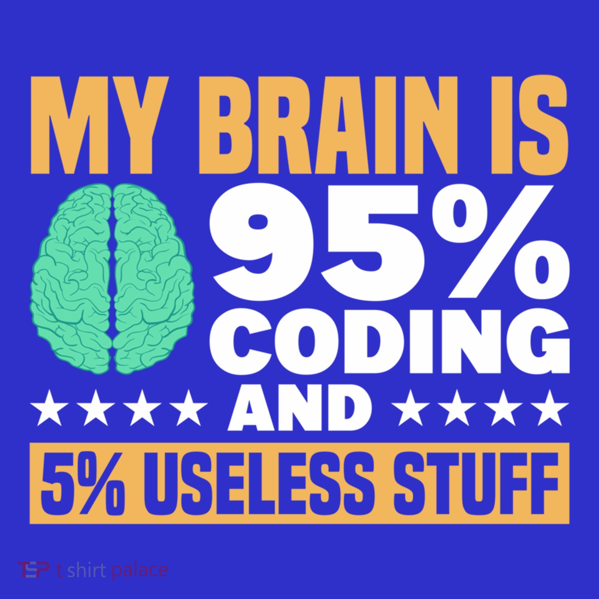 My Brain Is 95% Coding 5% Useless Stuff Great Gift Toddler Hoodie