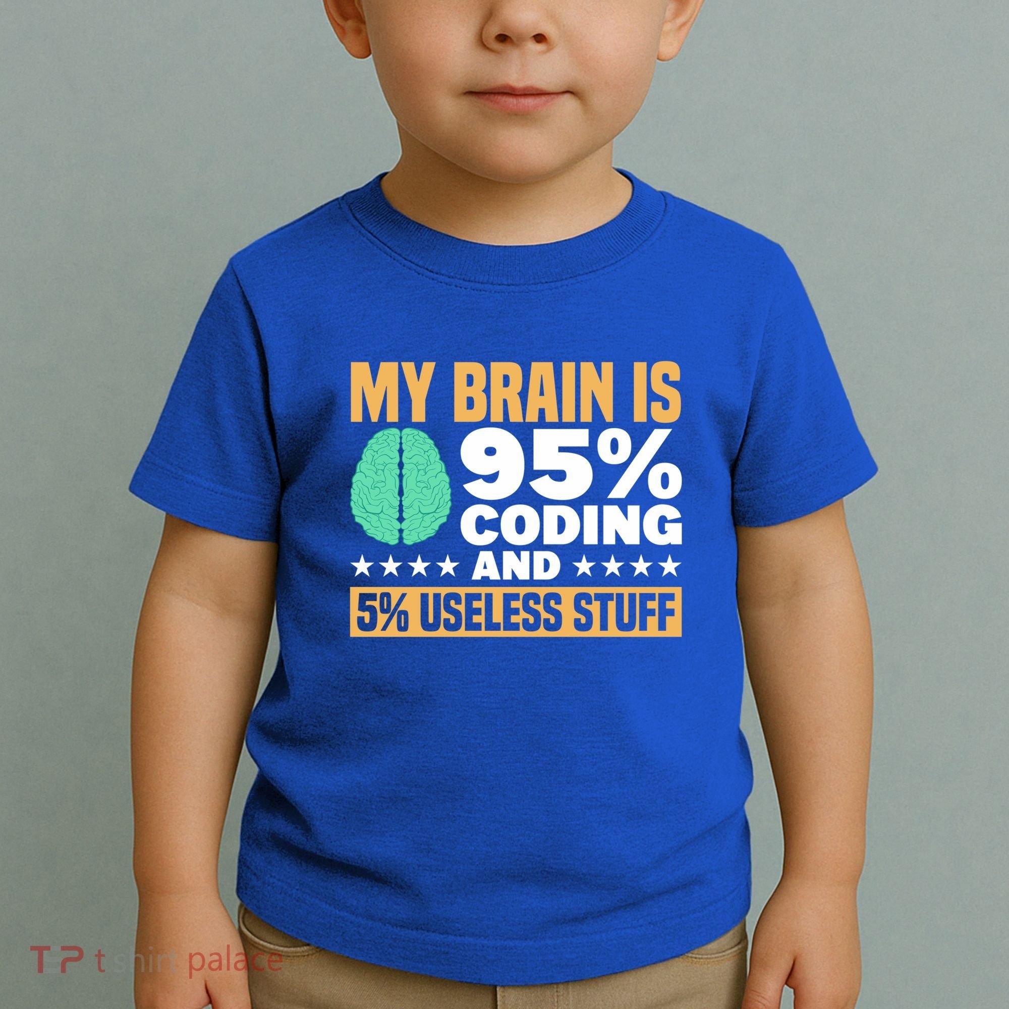 My Brain Is 95% Coding 5% Useless Stuff Great Gift Toddler T-Shirt