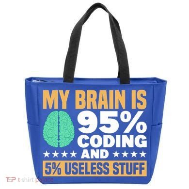 My Brain Is 95% Coding 5% Useless Stuff Great Gift Tote Bag