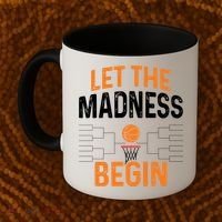March Basketball Let The Madness Begin Funny Bracket Party Meaningful Gift Coffee Mug thumb 2