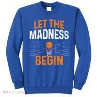 March Basketball Let The Madness Begin Funny Bracket Party Meaningful Gift Sweatshirt thumb 0