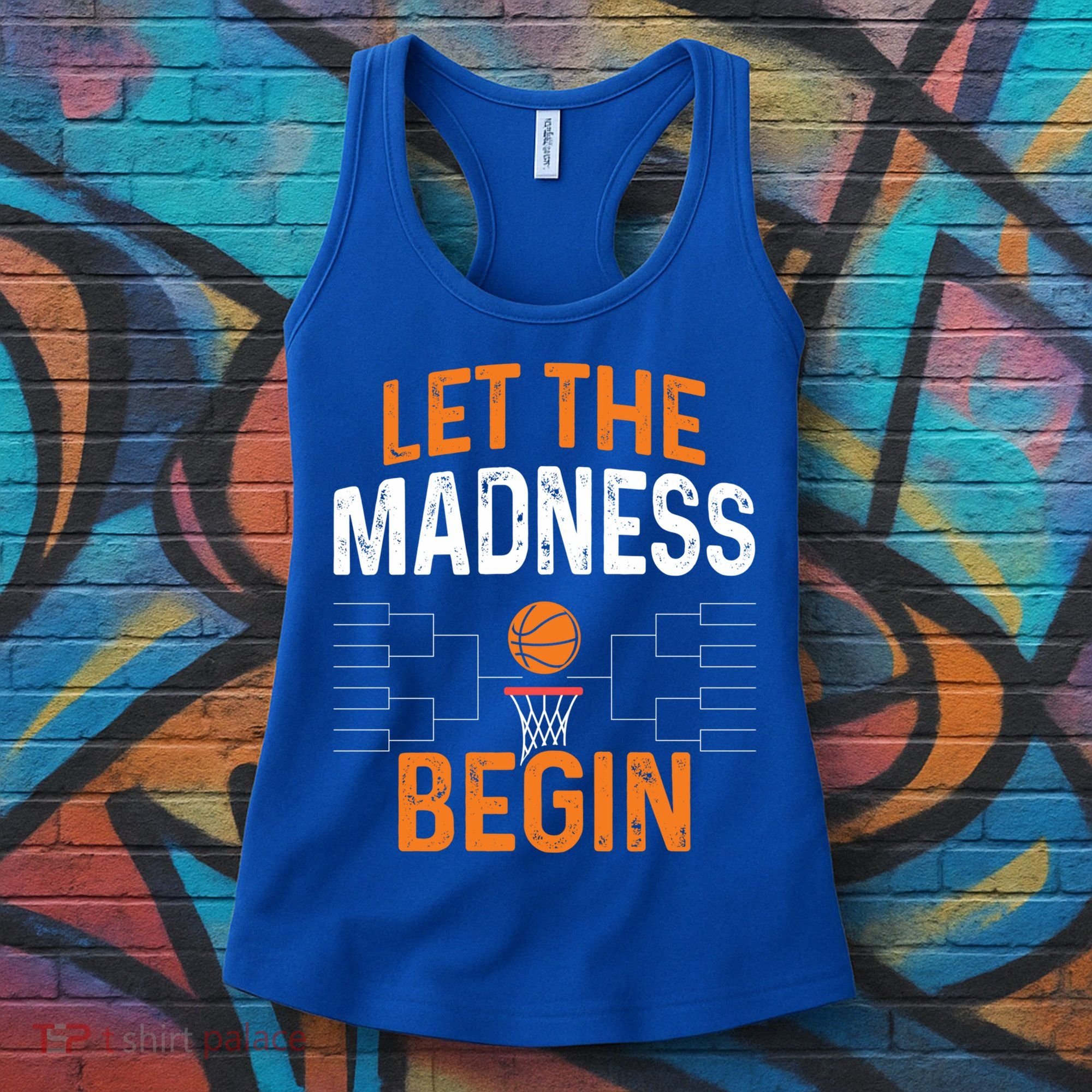 March Basketball Let The Madness Begin Funny Bracket Party Meaningful Gift Women's Tank Top