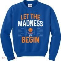 March Basketball Let The Madness Begin Funny Bracket Party Meaningful Gift Kids Sweatshirt thumb 0
