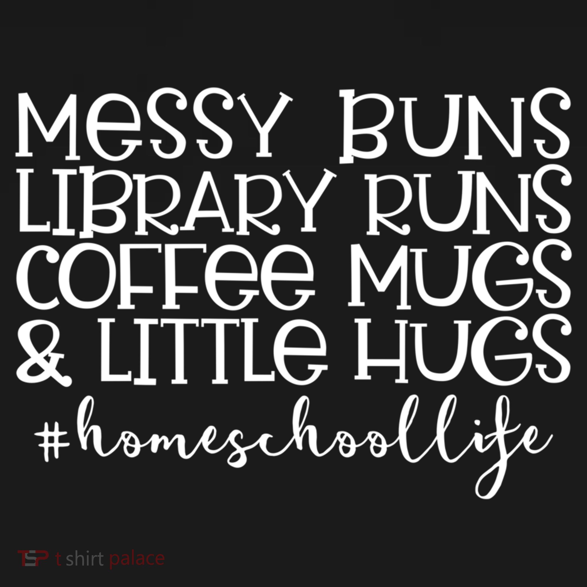 Messy Buns Library Runs Coffee And Hugs Homeschool Mom Gift Doggie Tank