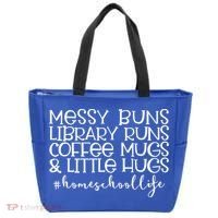 Messy Buns Library Runs Coffee And Hugs Homeschool Mom Gift Tote Bag thumb 0