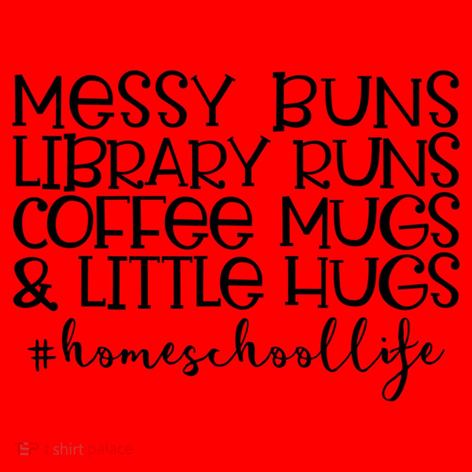 Messy Buns Library Runs Coffee And Hugs Homeschool Mom Gift Santa Hat