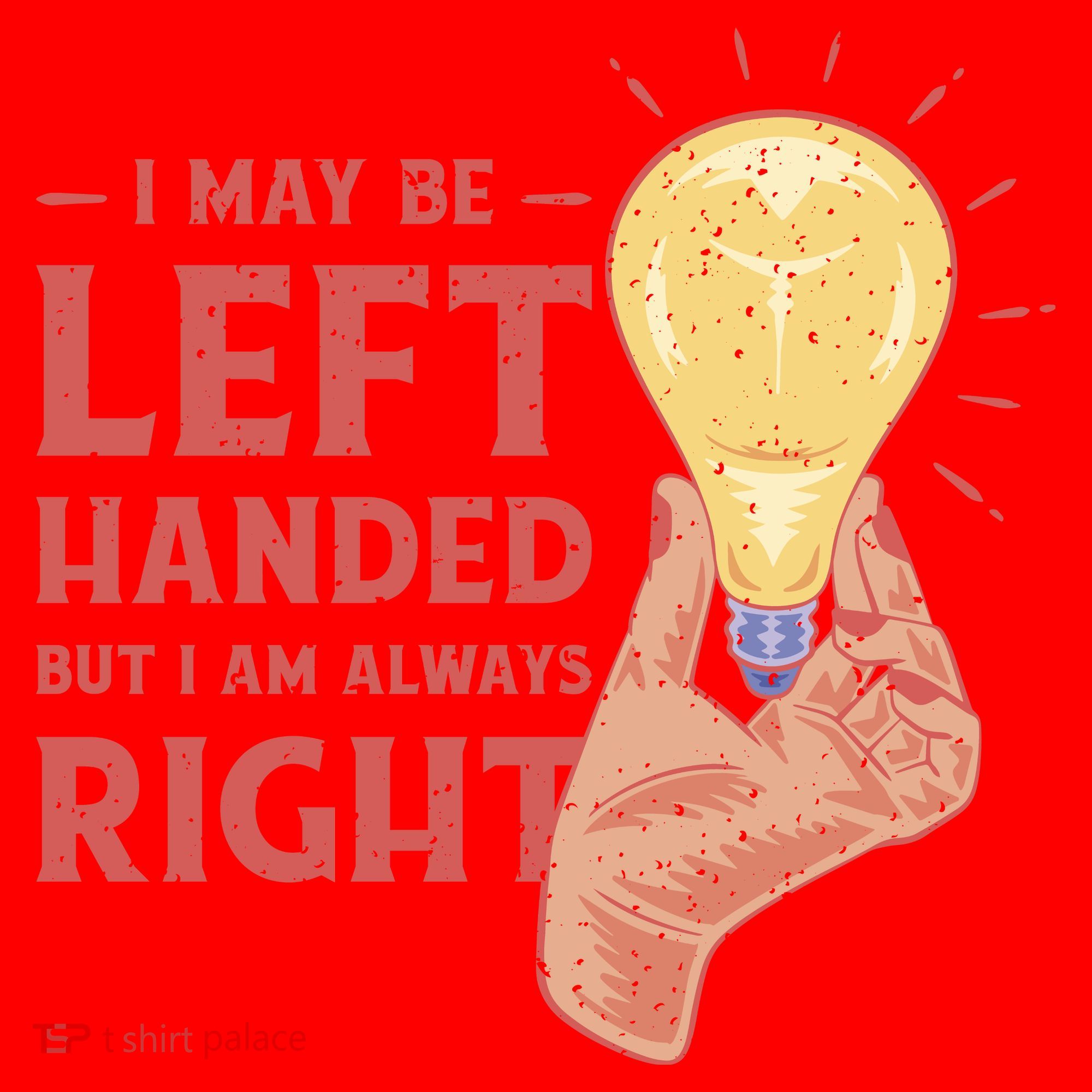May Be Left Handed But I'm Always Right Santa Hat