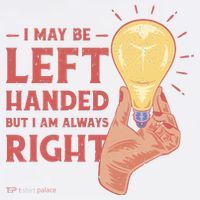 May Be Left Handed But I'm Always Right Sweatshirt thumb 3