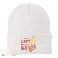 May Be Left Handed But I'm Always Right Beanie thumb 0