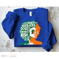 More Blacks More Dogs More Irishcool Giftirish Ireland Flag Gift Sweatshirt thumb 2