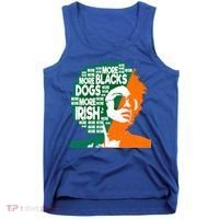 More Blacks More Dogs More Irishcool Giftirish Ireland Flag Gift Tank Top thumb 0
