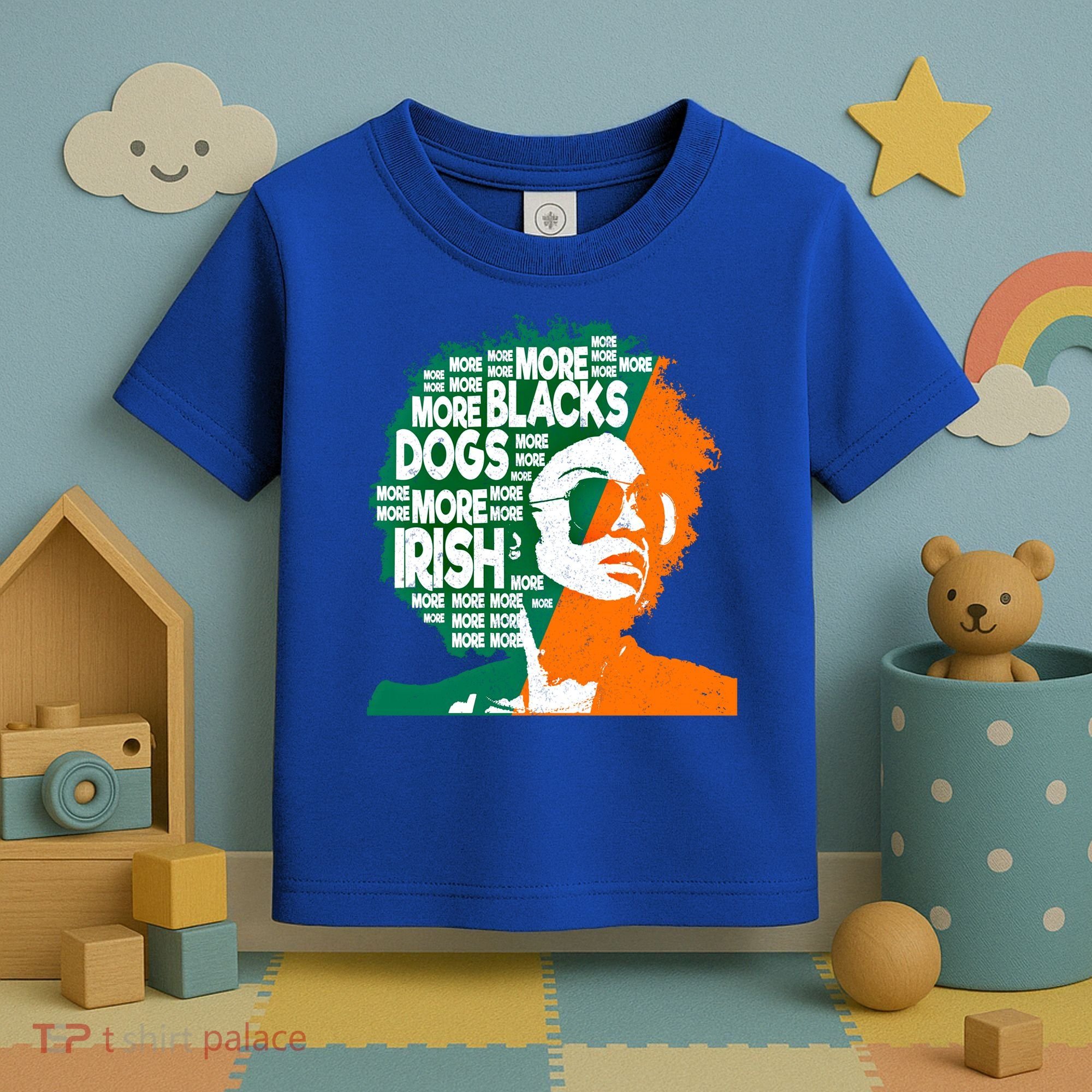 More Blacks More Dogs More Irishcool Giftirish Ireland Flag Gift Toddler T-Shirt