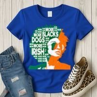 More Blacks More Dogs More Irishcool Giftirish Ireland Flag Gift Women's T-Shirt thumb 3