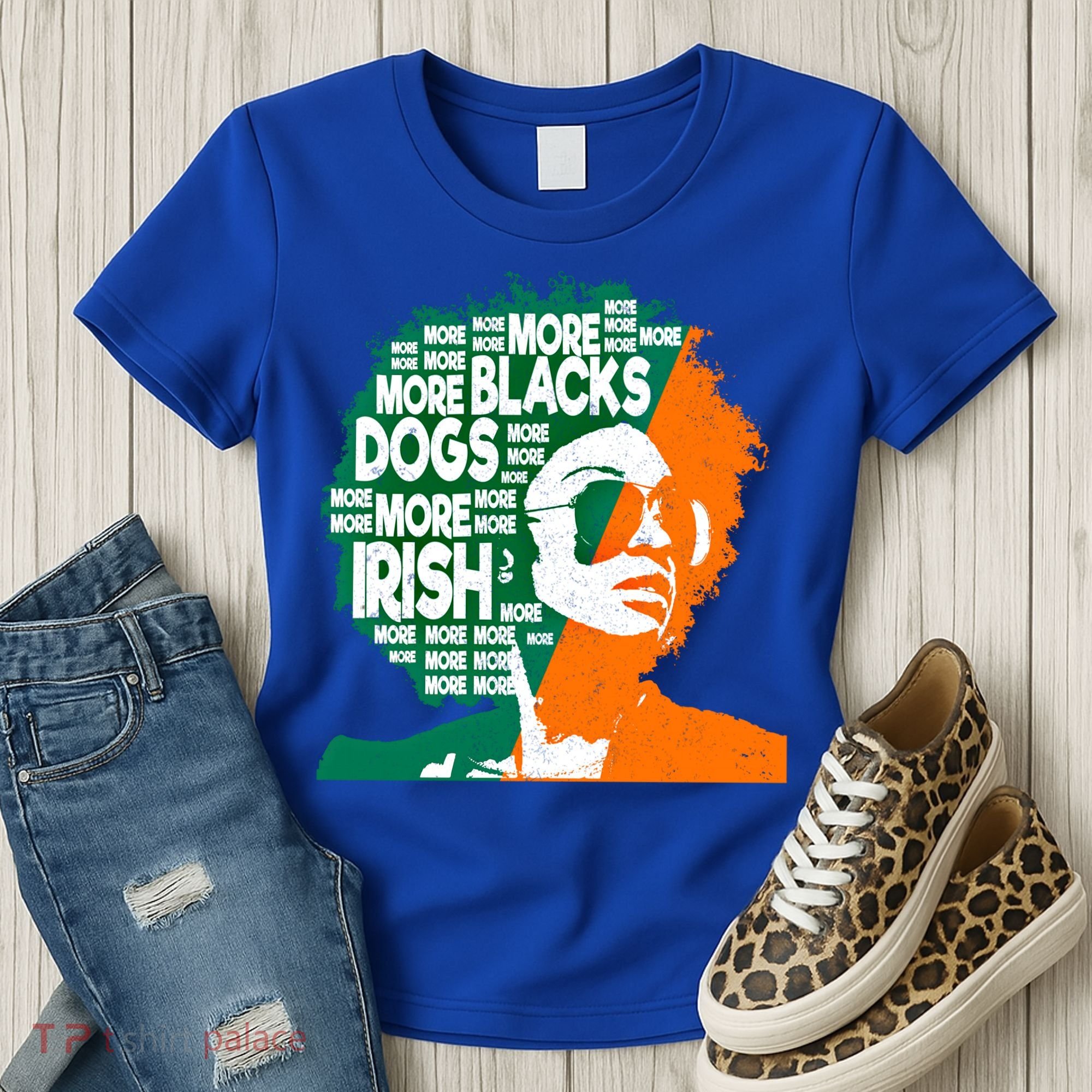 More Blacks More Dogs More Irishcool Giftirish Ireland Flag Gift Women's T-Shirt