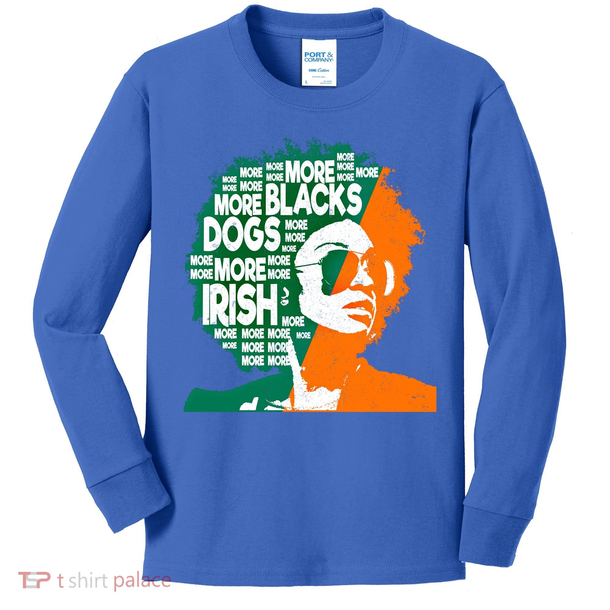 More Blacks More Dogs More Irishcool Giftirish Ireland Flag Gift Kids Long Sleeve Shirt