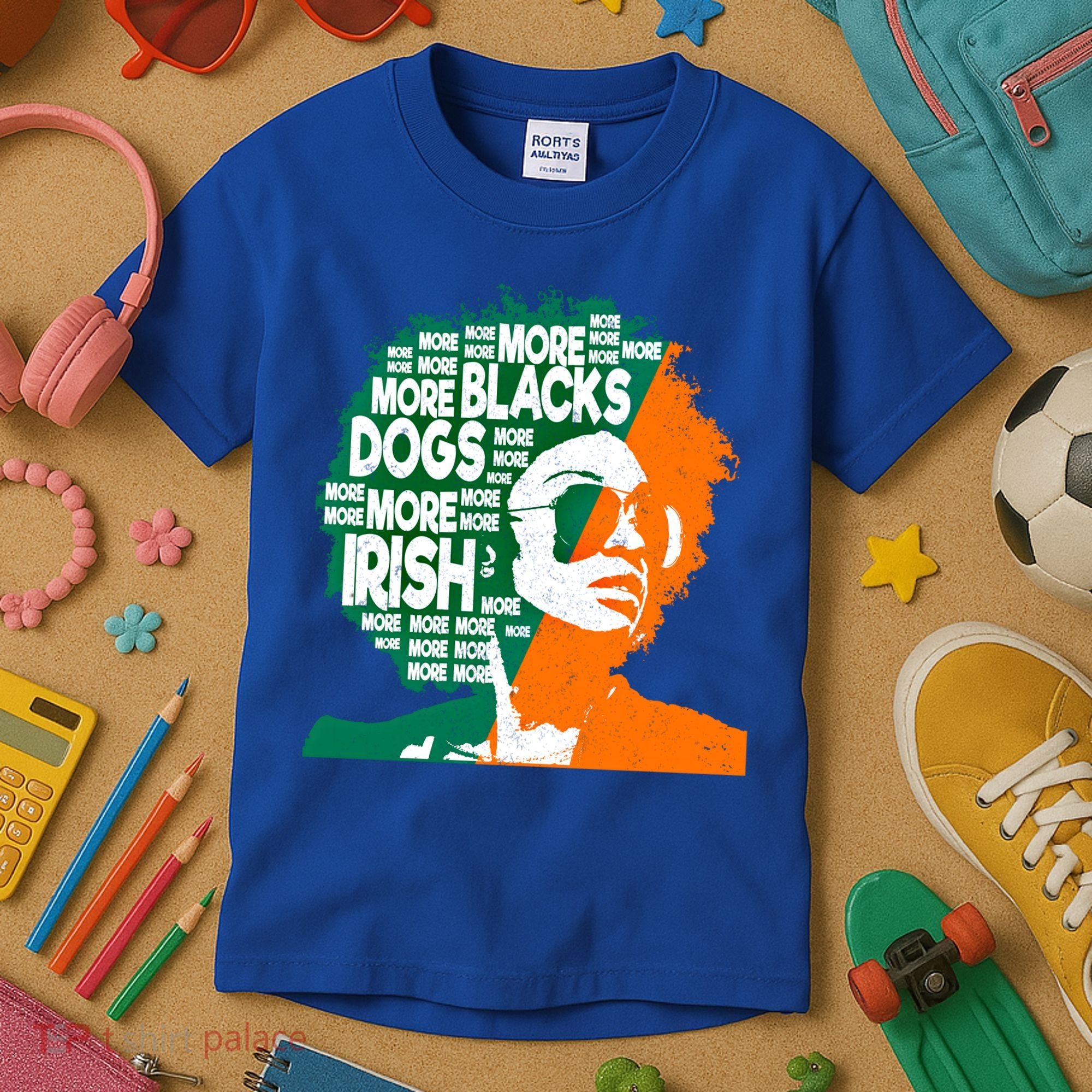 More Blacks More Dogs More Irishcool Giftirish Ireland Flag Gift Kids T-Shirt