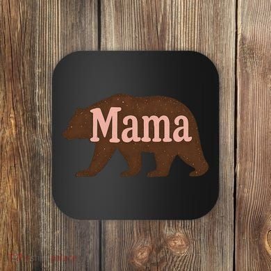 Mama Bear Coaster