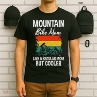 Mountain Bike Mom Like A Regular Mom But Cooler Bike Mom T-Shirt thumb 6