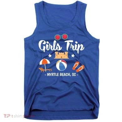 Matching Bachelorette Myrtle Beach Trip Meaningful Gift Tank Top