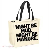 Might Be Mud Might Be Manure Funny Quote Tote Bag thumb 2
