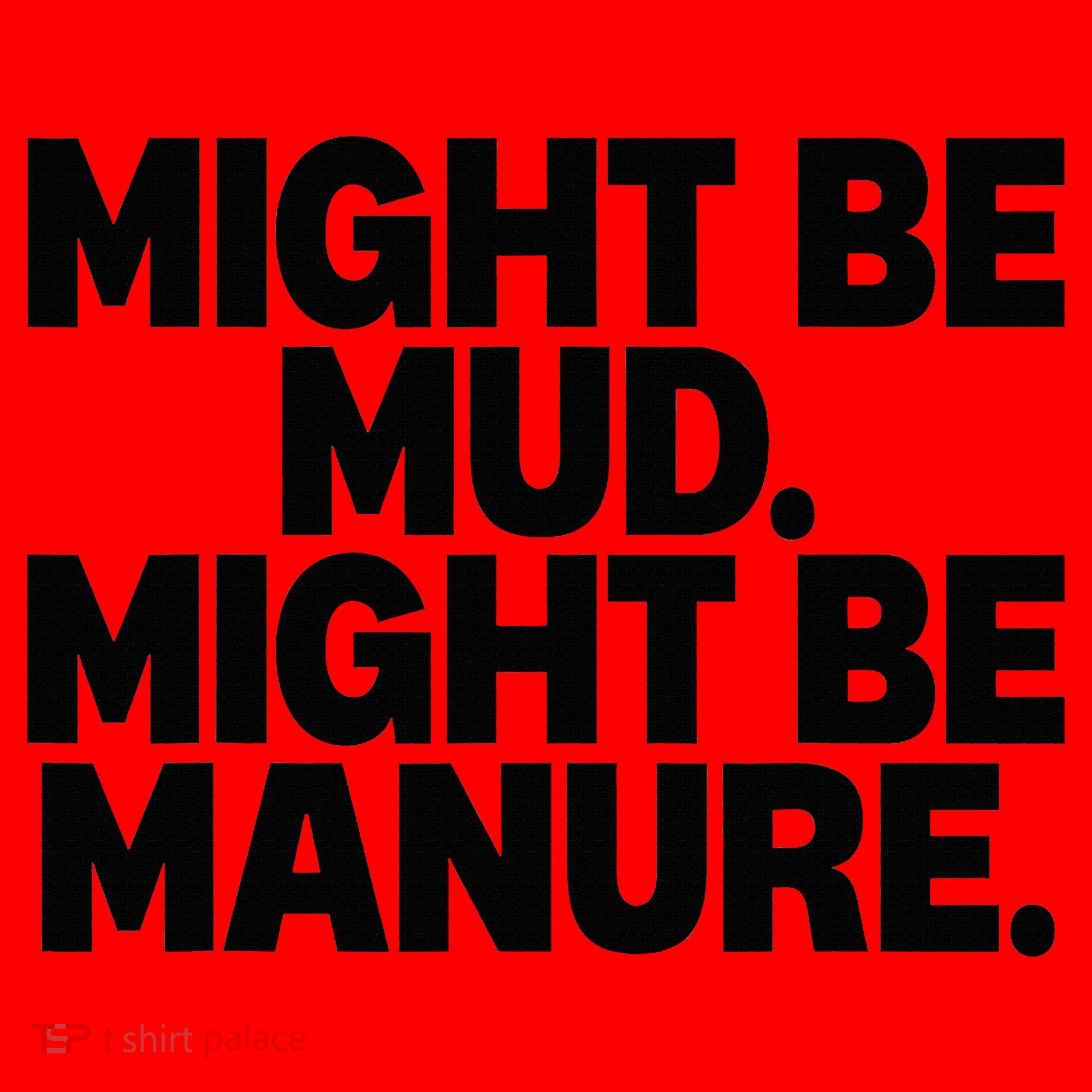 Might Be Mud Might Be Manure Funny Quote Santa Hat