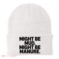 Might Be Mud Might Be Manure Funny Quote Beanie thumb 0