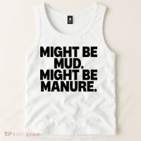 Might Be Mud Might Be Manure Funny Quote Tank Top thumb 2