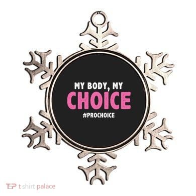My Body My Choice Pro Choice Ornament