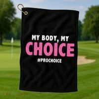 My Body My Choice Pro Choice Golf Towel thumb 1
