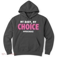 My Body My Choice Pro Choice Hoodie thumb 0