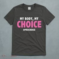 My Body My Choice Pro Choice T-Shirt thumb 5